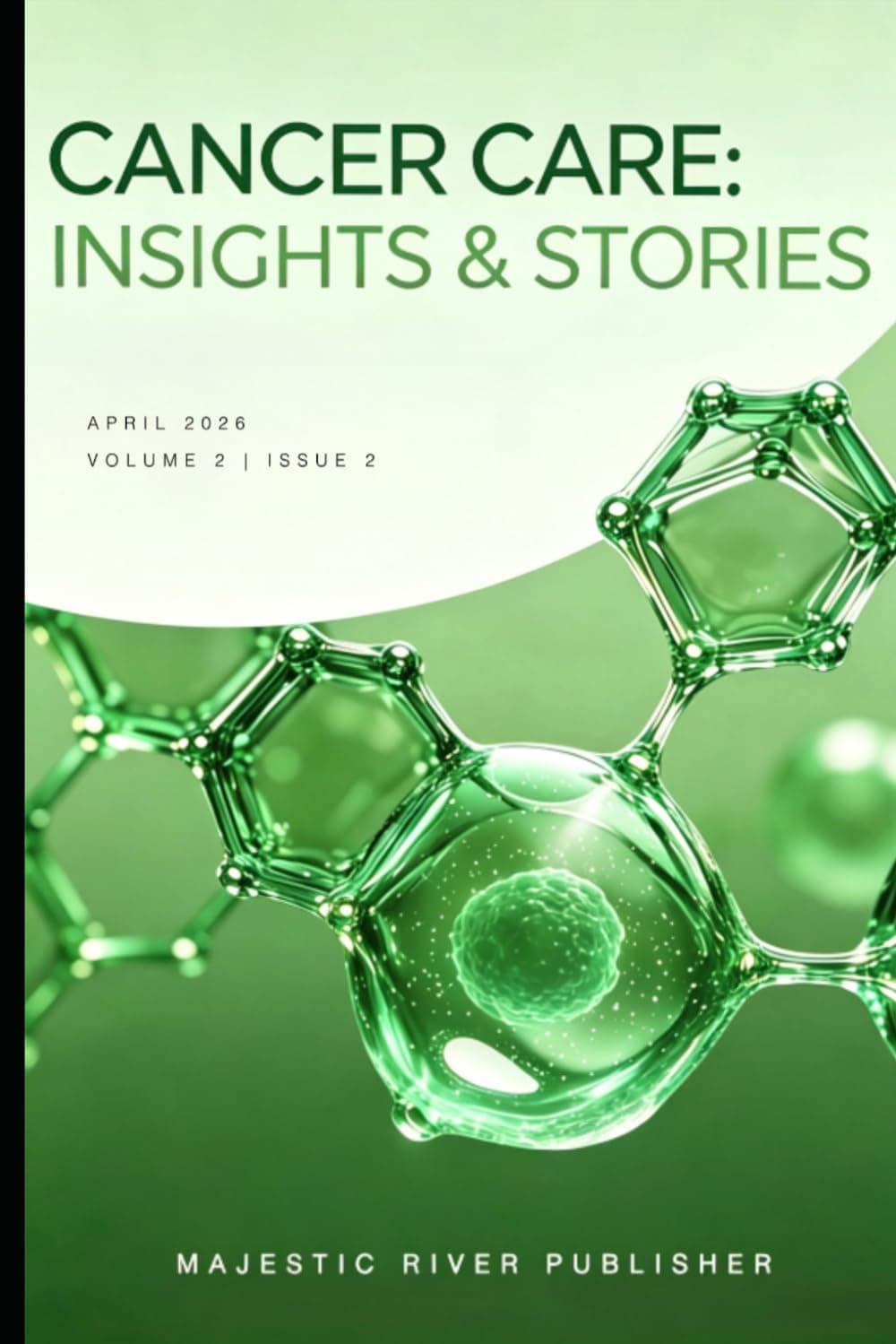 Cover of Cancer Care: Insights & Stories — Vol. 2, Issue 2.